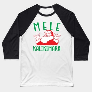 Mele Kalikimaka Santa doing the Shaka Baseball T-Shirt